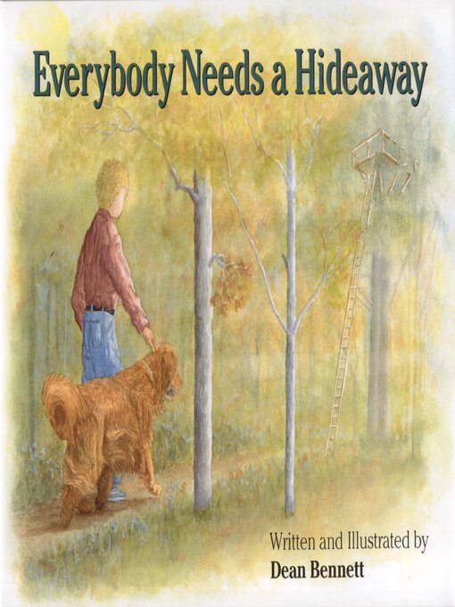 Title details for Everybody Needs a Hideaway by Dean Bennett - Available